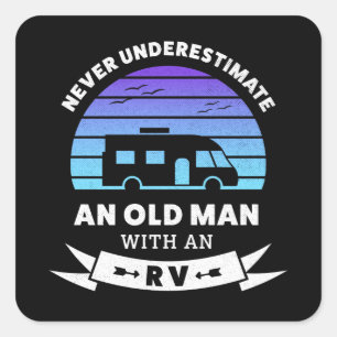 Nooit oud man onderschatten met een RV Vierkante Sticker