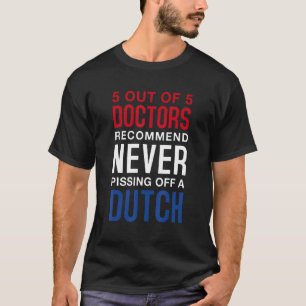 Nooit pissen van een Nederlandse F T-shirt