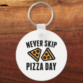 Nooit Pizza Dag overslaan Sleutelhanger (Voorkant)