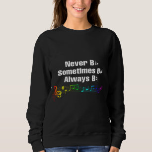 Nooit plat zijn, soms B scherp T-shirt