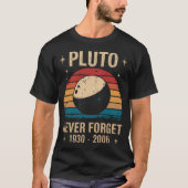 Nooit Pluto Vergeten Retro Stijl Grappige Ruimte W T-shirt (Voorkant)