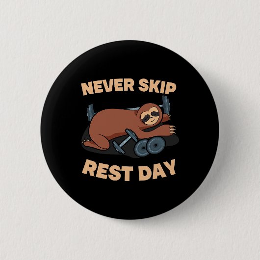 Nooit Rustdag Overslaan Luiaard Gym Workout Gewich Ronde Button 5,7 Cm (Voorkant)
