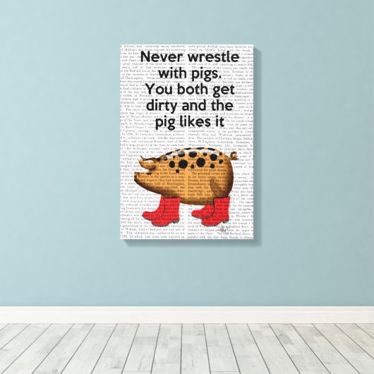 Nooit rusten met varkens canvas afdruk (Insitu (Houten vloer))
