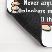 Nooit ruzie maken met een dwaas muismat (Hoek)