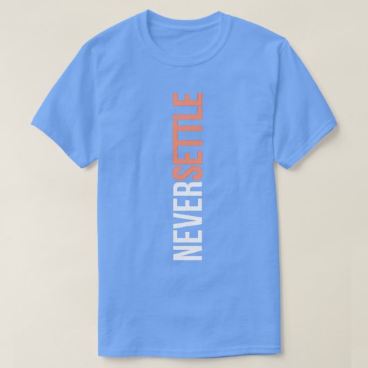NOOIT SETTLE T-SHIRT (Design voorkant)