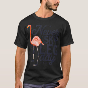 Nooit Skip Been Dag Grappige Flamingo Gym Workout  T-shirt