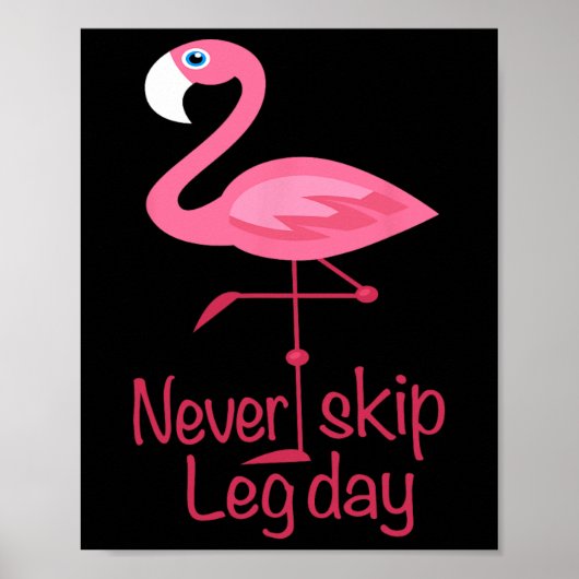 Nooit Skip Been Day - Gym Fitness Workout Flamingo Poster (Voorkant)