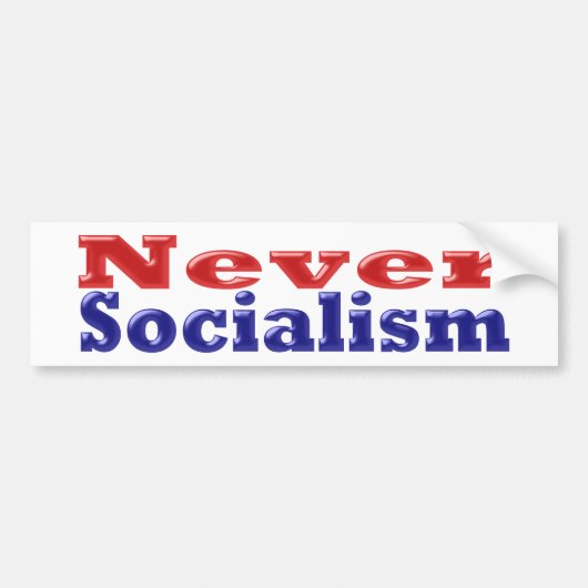 Nooit socialisme met rode blauwe tekst bumpersticker (Voorkant)