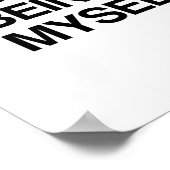 NOOIT SORRY VOOR MYSELF POSTER (Hoek)