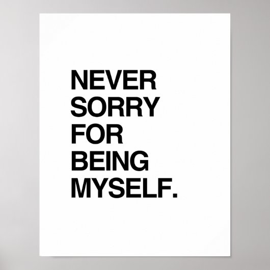 NOOIT SORRY VOOR MYSELF POSTER (Voorkant)