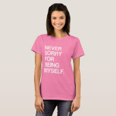 NOOIT SORRY VOOR MYSELF T-SHIRT (Voorkant volledig)