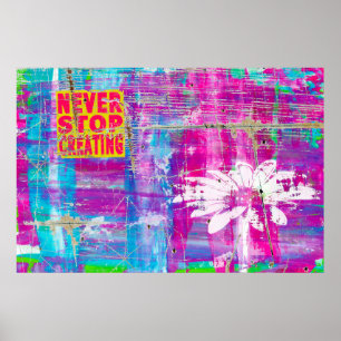 Nooit stoppen met Creëer Poster