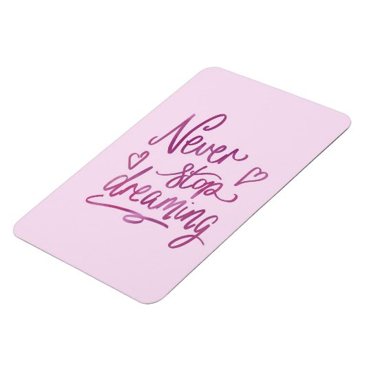 Nooit stoppen met dromen magneet (Linkerzijde)