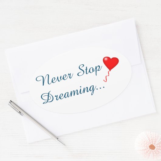Nooit stoppen met dromen ovale sticker (Envelop)
