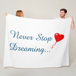 Nooit stoppen met dromen van fleece Blanket