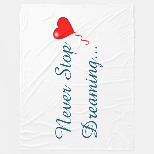 Nooit stoppen met dromen van fleece Blanket (Voorkant)