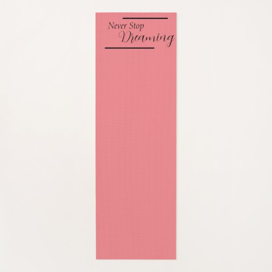 "Nooit stoppen met dromen" zinsnede zwart beletter Yogamat (Voorkant)