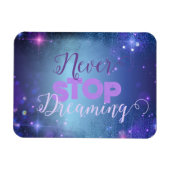 Nooit stoppen met het dromen van Quote Motivatie Magneet (Horizontaal)