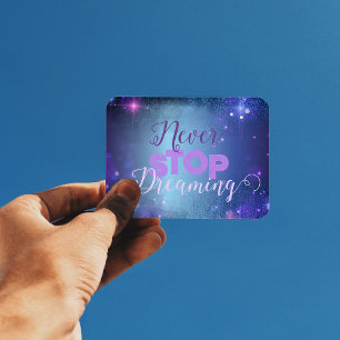 Nooit stoppen met het dromen van Quote Motivatie Magneet