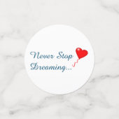 Nooit stoppen met het dromen van tafel Confetti (Kleine voorkant)