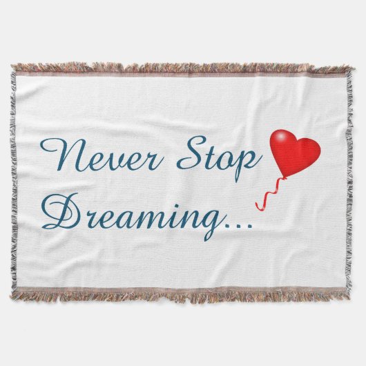 Nooit stoppen met het dromen van Throw Blanket Deken (Voorkant)