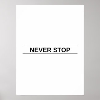 Nooit stoppen - Motivatie Poster