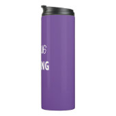 Nooit stoppen, nooit stoppen met starten thermosbeker (Geroteerd rechts)