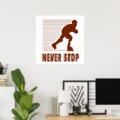 Nooit stoppen: Rollerblading Poster (Thuiskantoor)