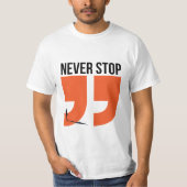 nooit stoppen t-shirt (Voorkant)
