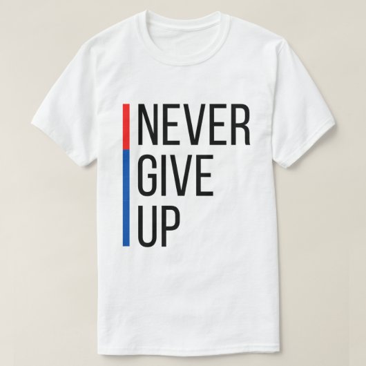 Nooit T-shirt opgeven (Design voorkant)