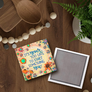 Nooit te laat Inspirerend bloemaanmoediging Magneet