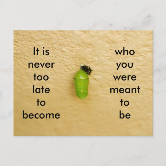 Nooit te laat om te worden wie je moet zijn briefkaart (Voorkant)