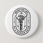 Nooit te laat Skeleton Surfer Chick Ocean Vibes Ronde Button 7,6 Cm (Voorkant)
