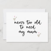 Nooit Te Oud Om Mijn Moeder Moederdag Cadeaus Moed Kaart (Voorkant)