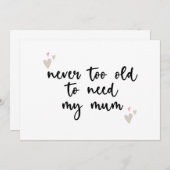 Nooit Te Oud Om Mijn Moeder Moederdag Cadeaus Moed Kaart (Voorkant / Achterkant)