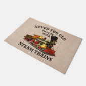 Nooit te oud om stoomtrein te spelen voor spoorweg deurmat (Schuin)