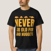 Nooit te oud voor Dino Nuggets Grappig Mannen T-shirt (Voorkant)