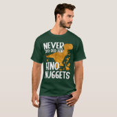 Nooit te oud voor Dino Nuggets Grappig shirt (Voorkant volledig)