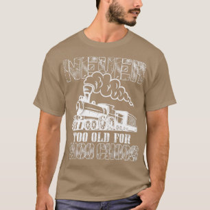 Nooit te oud voor Shirt van Choo Choos-treinen