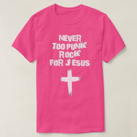 Nooit te Punk gesteente voor Jezus T-shirt (Design voorkant)