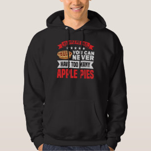 Nooit te veel appeltaart taart liefhebber Baker Hoodie