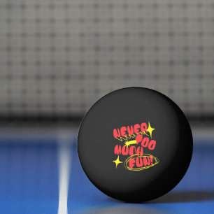 Nooit Te Veel Plezier Retro Quote T-Shirt Kleuri Pingpongbal