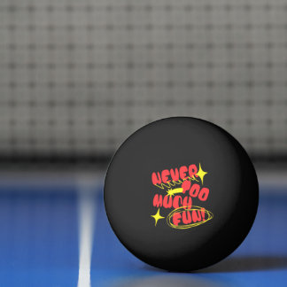 Nooit Te Veel Plezier Retro Quote T-Shirt | Kleuri Pingpongbal