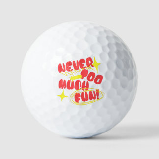 Nooit Te Veel Plezier Retro Quote T-Shirt | Kleurr Golfballen