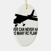 Nooit te veel RC Planes T-Shirt.png Keramisch Ornament (Rechts)