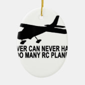Nooit te veel RC Planes T-Shirt.png Keramisch Ornament (Voorkant)