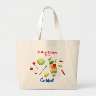 Nooit te vroeg Altijd tijd voor een Fruitcocktail Grote Tote Bag