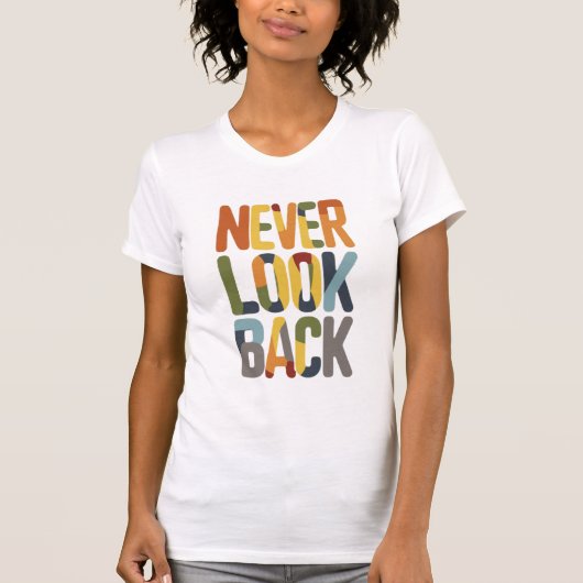 Nooit terugkijken t-shirt (Voorkant)