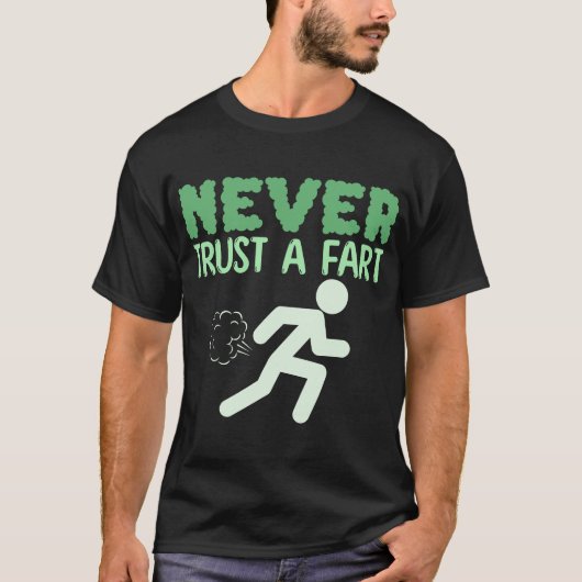 Nooit-Trust-A-Fart-Funny T-shirt (Voorkant)