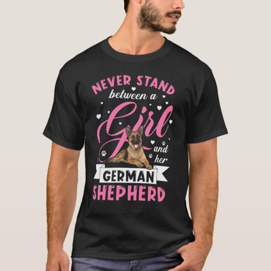 Nooit tussen een meisje en haar Duitse herder staa T-shirt (Voorkant)